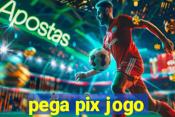 pega pix jogo